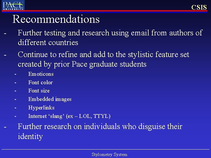CSIS Recommendations - Further testing and research using email from authors of different countries CSIS Recommendations - Further testing and research using email from authors of different countries