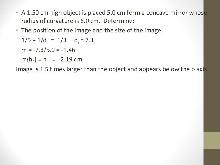  • A 1. 50 cm high object is placed 5. 0 cm form