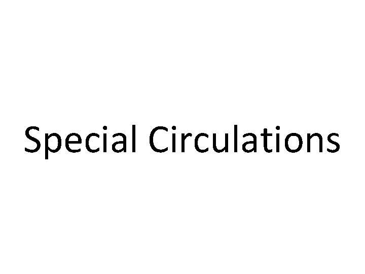 Special Circulations 