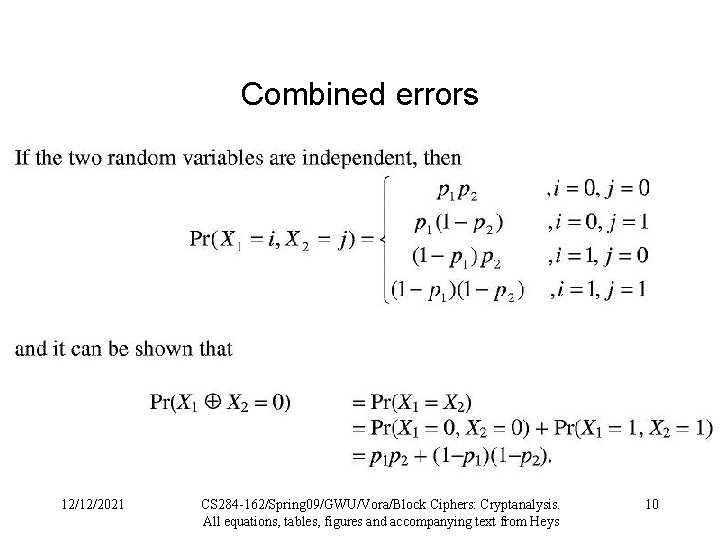 Combined errors 12/12/2021 CS 284 -162/Spring 09/GWU/Vora/Block Ciphers: Cryptanalysis. All equations, tables, figures and