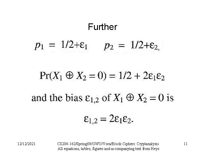 Further 12/12/2021 CS 284 -162/Spring 09/GWU/Vora/Block Ciphers: Cryptanalysis. All equations, tables, figures and accompanying