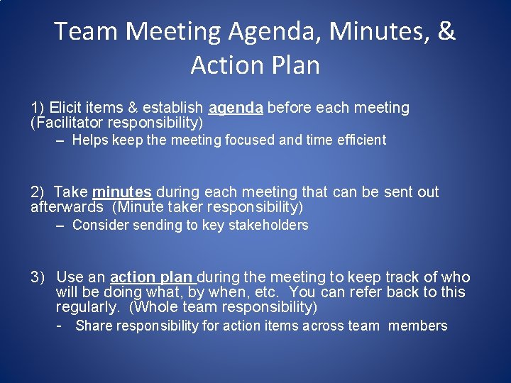 Team Meeting Agenda, Minutes, & Action Plan 1) Elicit items & establish agenda before