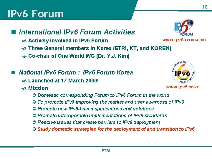 10 IPv 6 Forum n International IPv 6 Forum Activities www. ipv 6 forum.