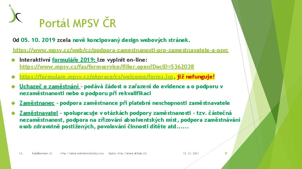 Portál MPSV ČR 0 d 05. 10. 2019 zcela nově koncipovaný design webových stránek.