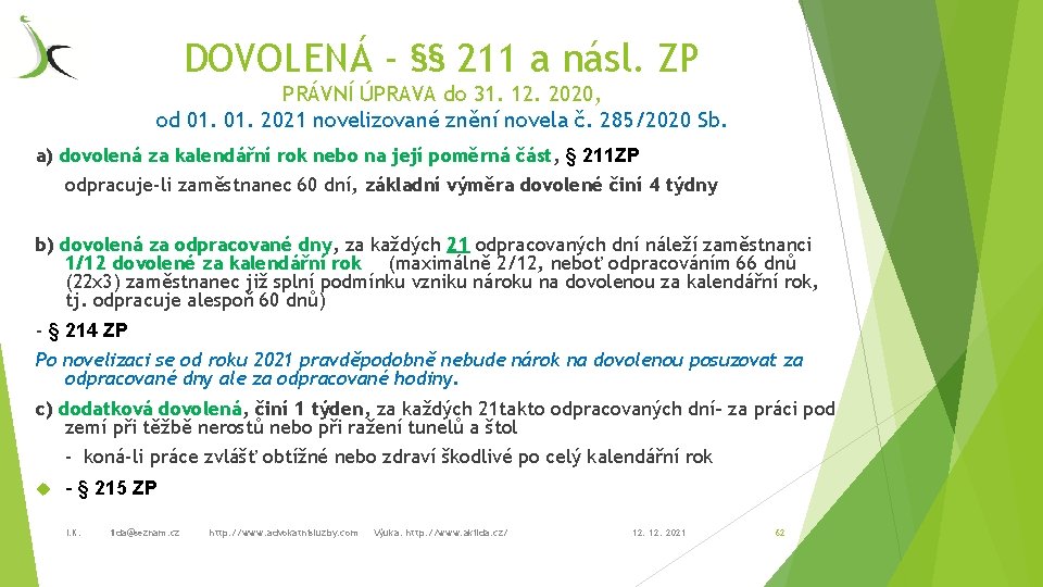 DOVOLENÁ - §§ 211 a násl. ZP PRÁVNÍ ÚPRAVA do 31. 12. 2020, od