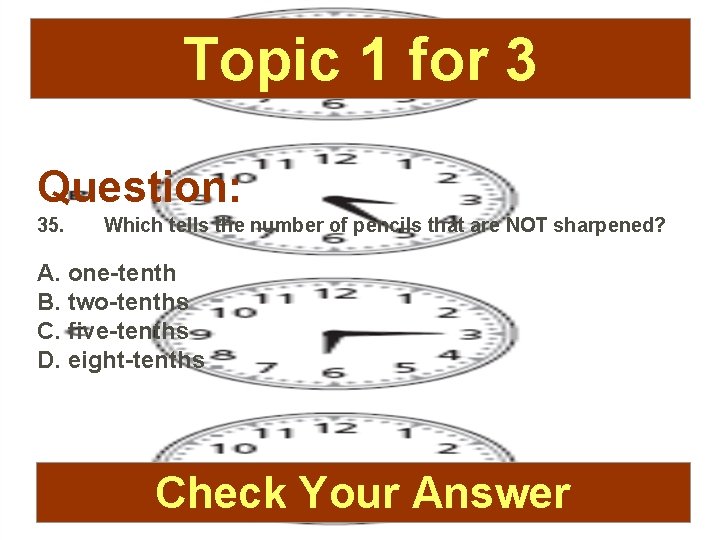 Topic 1 for 3 Question: 35. Which tells the number of pencils that are
