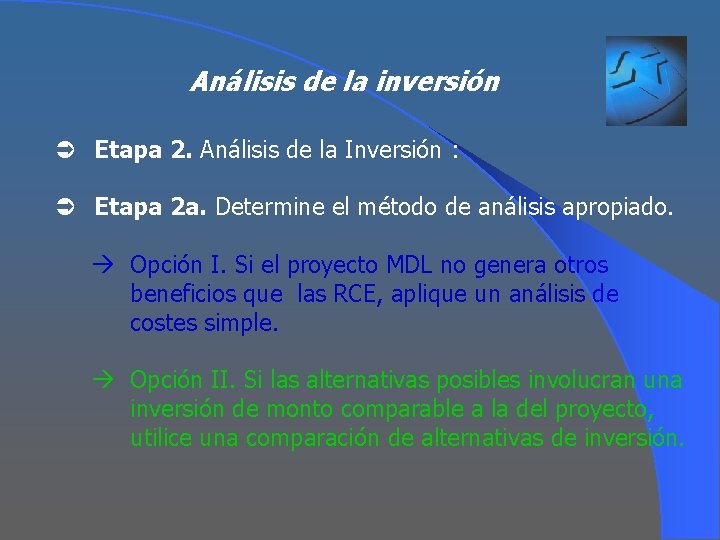 Análisis de la inversión Ü Etapa 2. Análisis de la Inversión : Ü Etapa