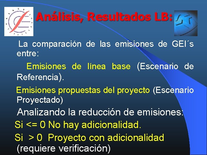 Análisis, Resultados LB: La comparación de las emisiones de GEI´s entre: Emisiones de línea