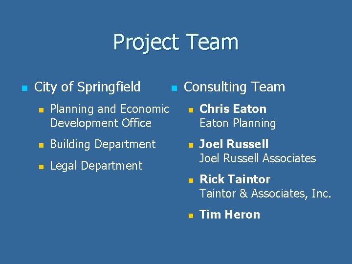 Project Team n City of Springfield n Planning and Economic Development Office n Building