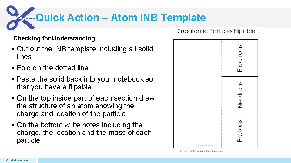 Quick Action – Atom INB Template Checking for Understanding • Cut out the INB