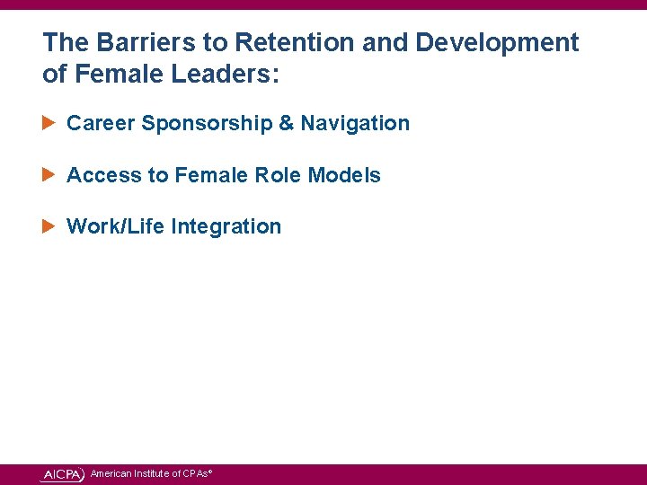 The Barriers to Retention and Development of Female Leaders: Career Sponsorship & Navigation Access