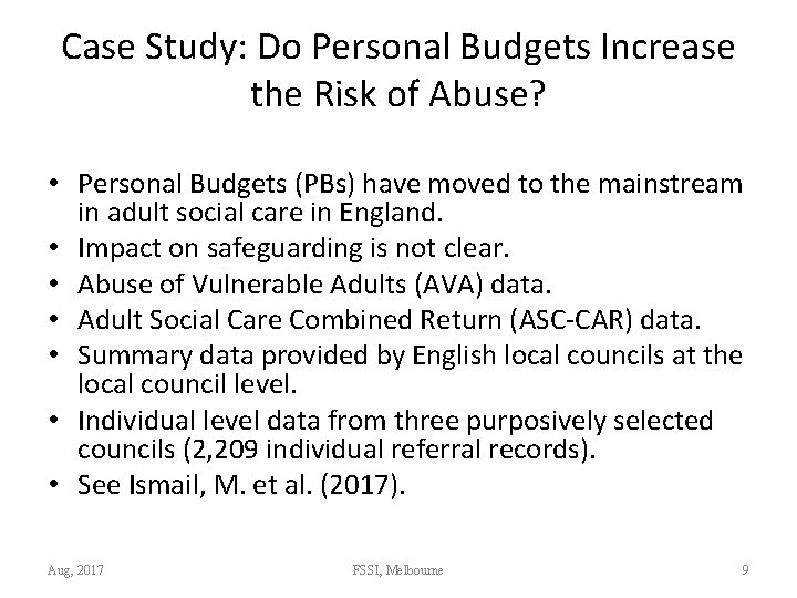 Case Study: Do Personal Budgets Increase the Risk of Abuse? • Personal Budgets (PBs)