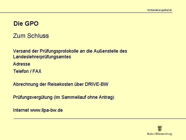 Vorbereitungsdienst Die GPO Zum Schluss Versand der Prüfungsprotokolle an die Außenstelle des Landeslehrerprüfungsamtes Adresse