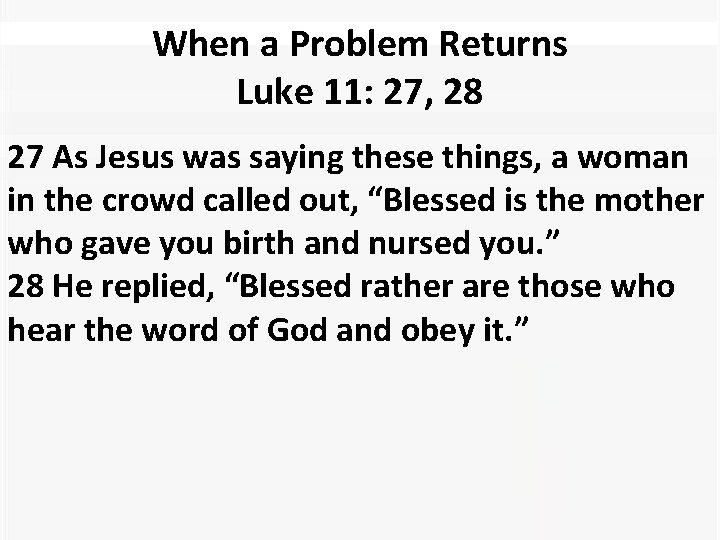 when-a-problem-returns-luke-11-21-28