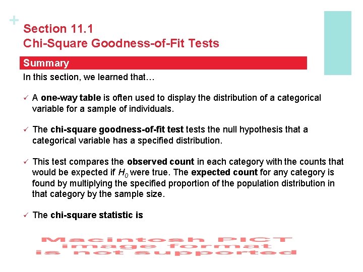 + Section 11. 1 Chi-Square Goodness-of-Fit Tests Summary In this section, we learned that…