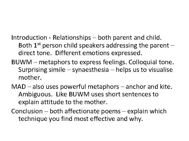 Introduction - Relationships – both parent and child. Both 1 st person child speakers