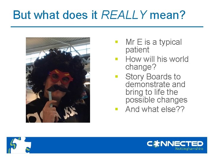 But what does it REALLY mean? § Mr E is a typical patient §