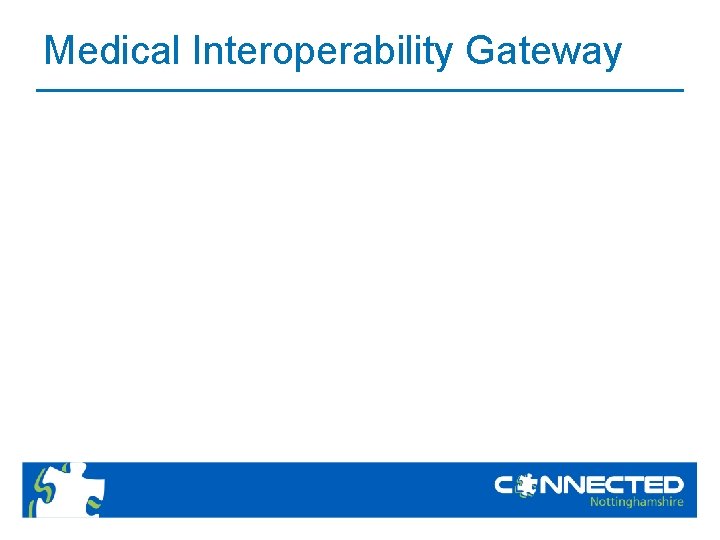 Medical Interoperability Gateway 
