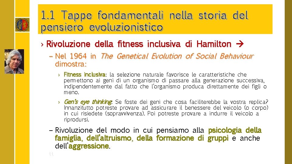 1. 1 Tappe fondamentali nella storia del pensiero evoluzionistico › Rivoluzione della fitness inclusiva