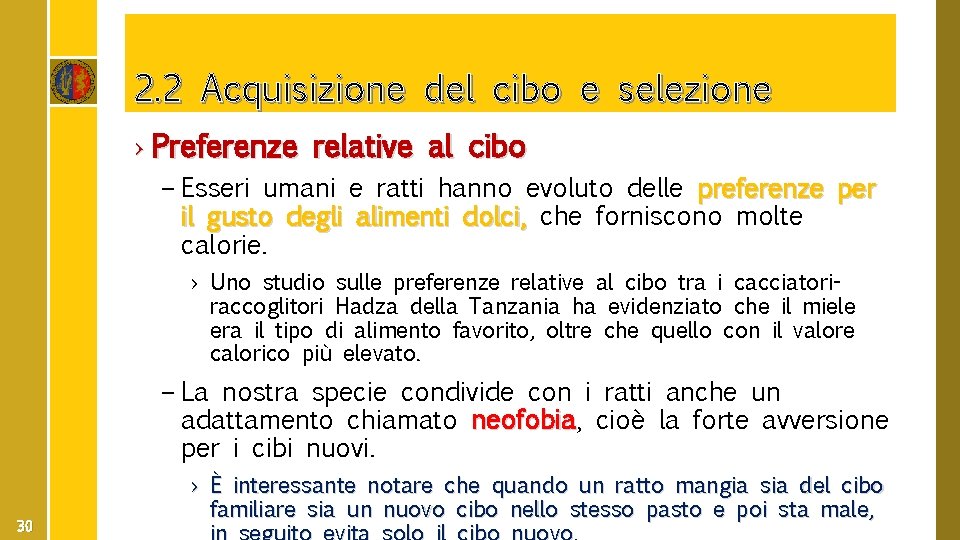 2. 2 Acquisizione del cibo e selezione › Preferenze relative al cibo – Esseri