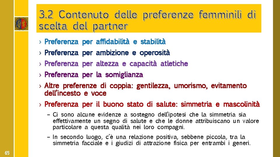 3. 2 Contenuto delle preferenze femminili di scelta del partner › Preferenza per affidabilità