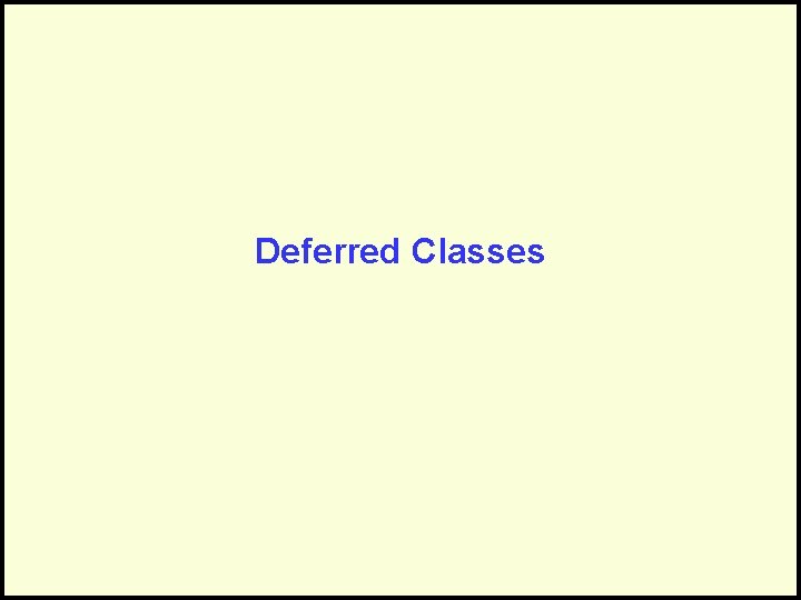 Deferred Classes 