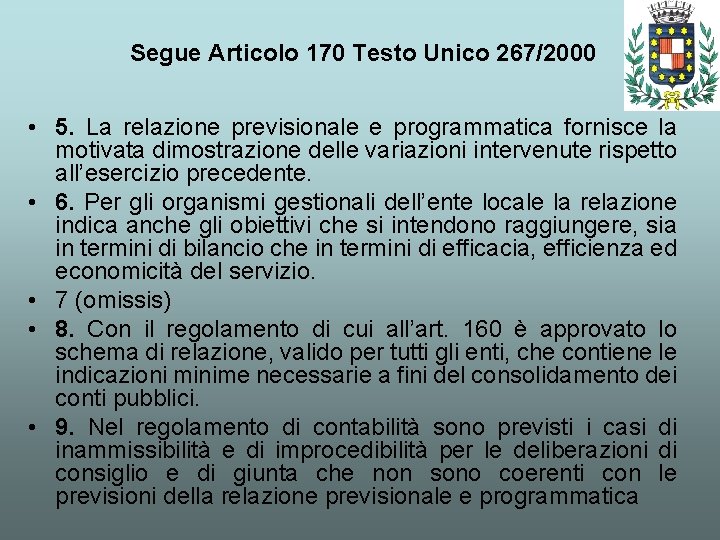 Segue Articolo 170 Testo Unico 267/2000 • 5. La relazione previsionale e programmatica fornisce