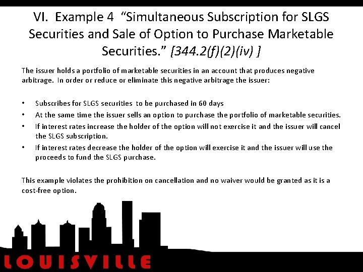 VI. Example 4 “Simultaneous Subscription for SLGS Securities and Sale of Option to Purchase