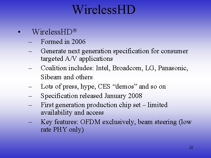 Wireless. HD • Wireless. HD – – – – Formed in 2006 Generate next