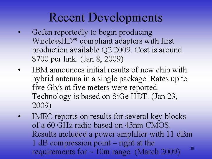 Recent Developments • • • Gefen reportedly to begin producing Wireless. HD compliant adapters