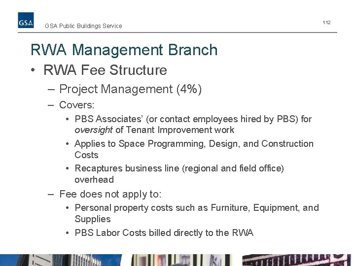 GSA Public Buildings Service RWA Management Branch • RWA Fee Structure – Project Management