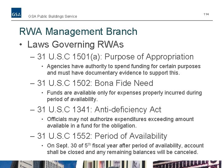 GSA Public Buildings Service 114 RWA Management Branch • Laws Governing RWAs – 31