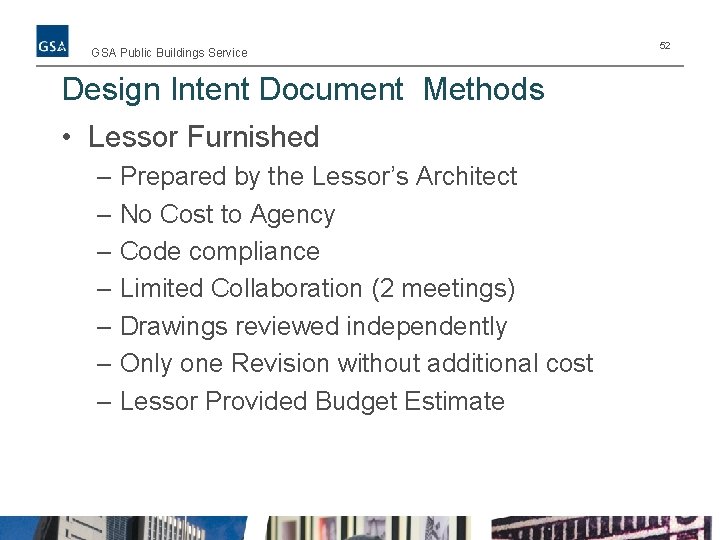 GSA Public Buildings Service Design Intent Document Methods • Lessor Furnished – Prepared by