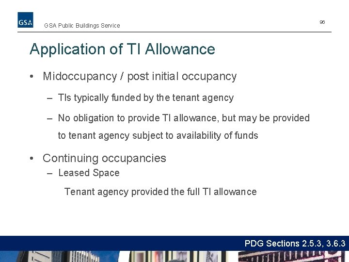96 GSA Public Buildings Service Application of TI Allowance • Midoccupancy / post initial