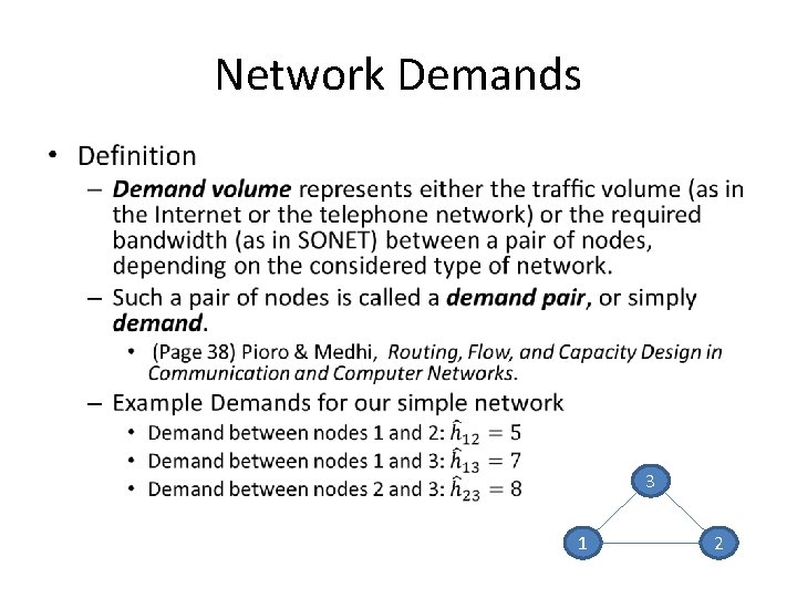Network Demands • 3 1 2 