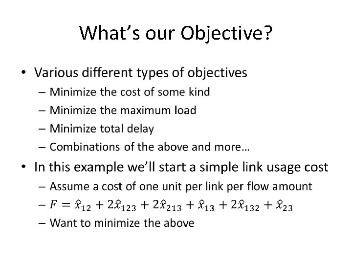 What’s our Objective? • 