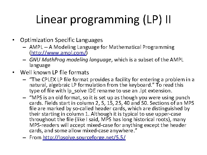 Linear programming (LP) II • Optimization Specific Languages – AMPL -- A Modeling Language