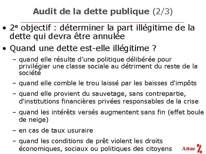 Audit de la dette publique (2/3) • 2 e objectif : déterminer la part