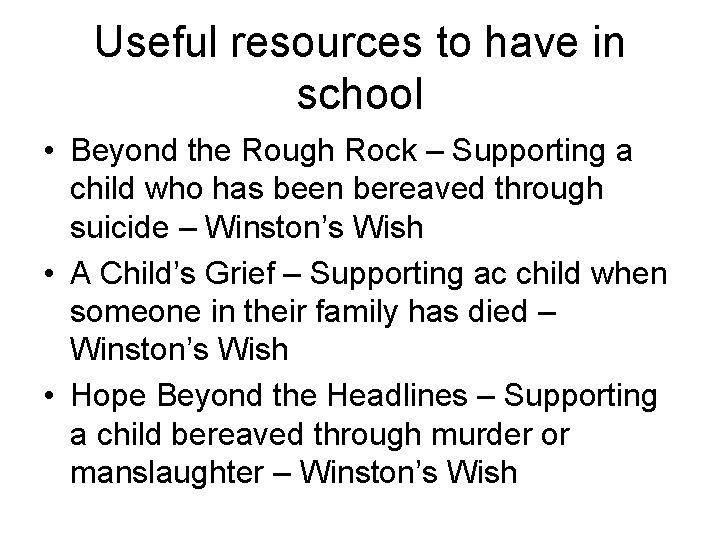 Useful resources to have in school • Beyond the Rough Rock – Supporting a
