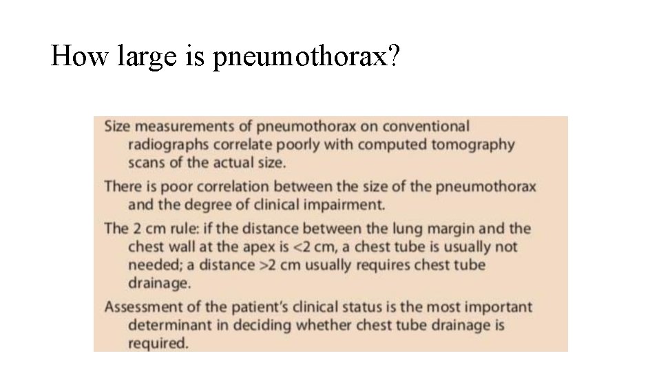 How large is pneumothorax? 
