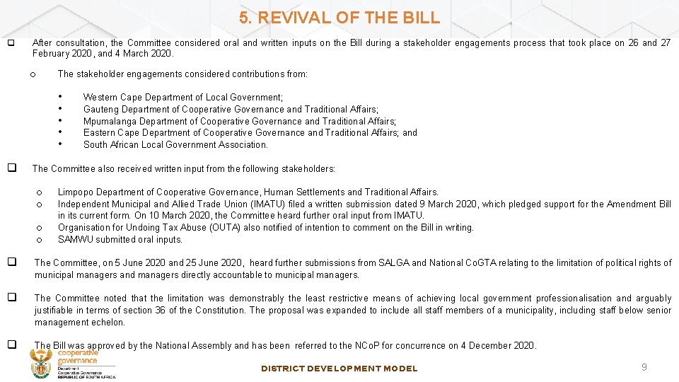 5. REVIVAL OF THE BILL q After consultation, the Committee considered oral and written