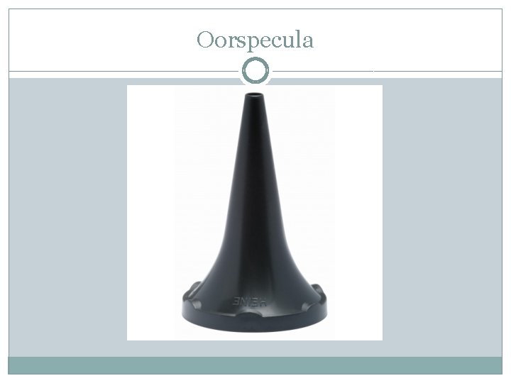 Oorspecula 