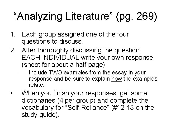 “Analyzing Literature” (pg. 269) 1. Each group assigned one of the four questions to