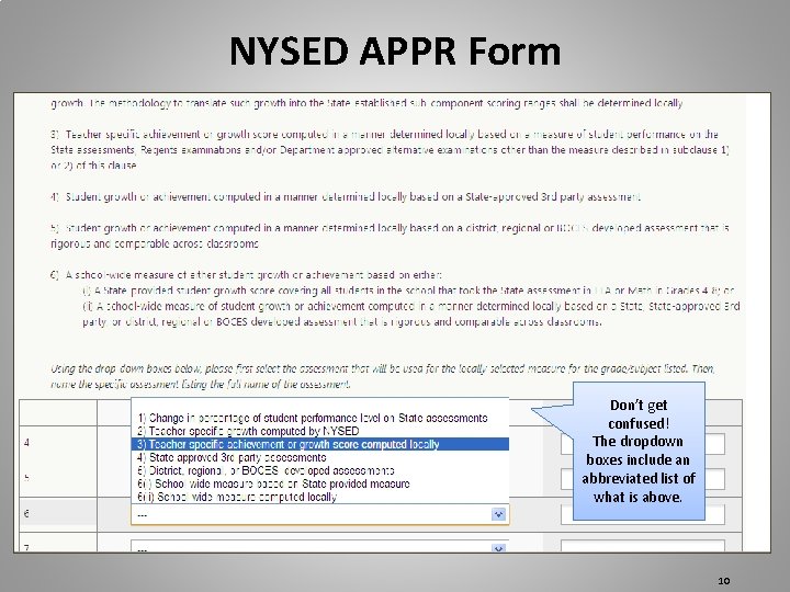 NYSED APPR Form Don’t get confused! The dropdown boxes include an abbreviated list of