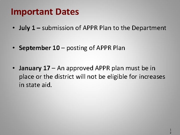 Important Dates • July 1 – submission of APPR Plan to the Department •