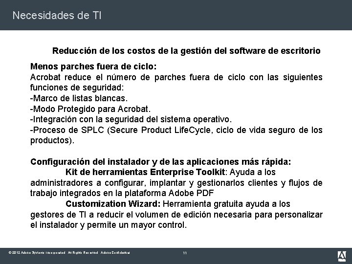 Necesidades de TI Reducción de los costos de la gestión del software de escritorio