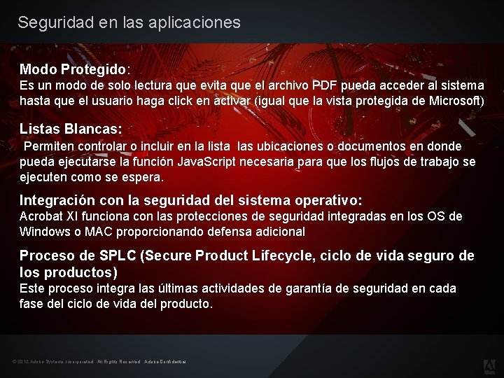 Seguridad en las aplicaciones Modo Protegido: Es un modo de solo lectura que evita