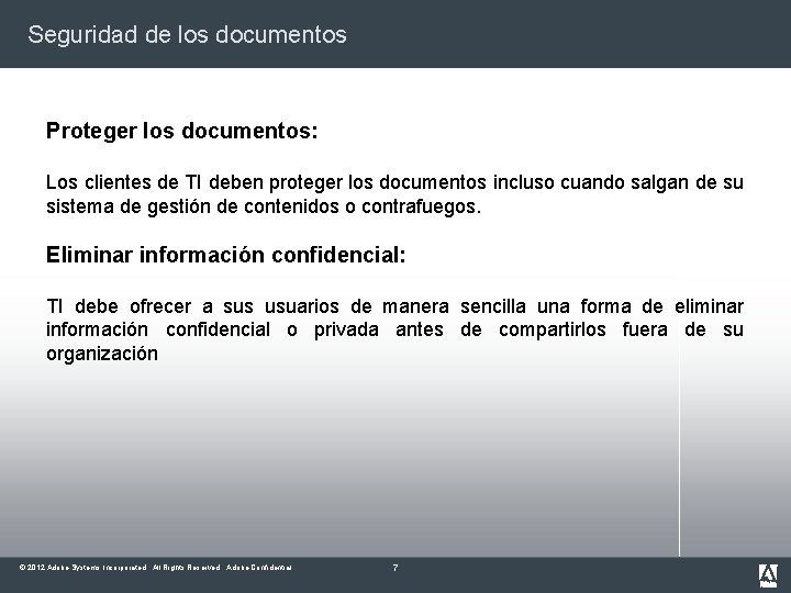 Seguridad de los documentos Proteger los documentos: Los clientes de TI deben proteger los