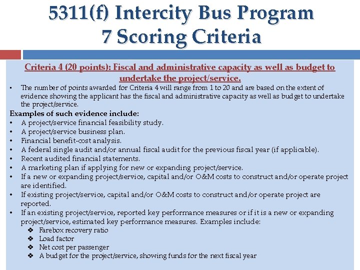 5311(f) Intercity Bus Program 7 Scoring Criteria • Criteria 4 (20 points): Fiscal and