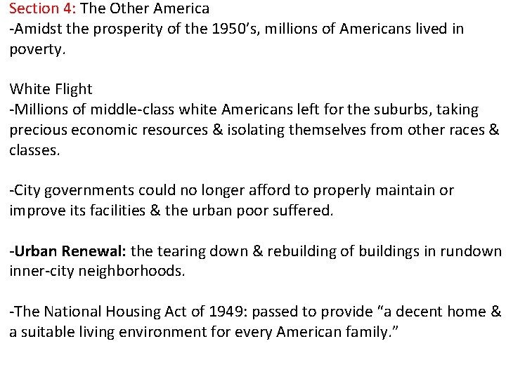 Section 4: The Other America -Amidst the prosperity of the 1950’s, millions of Americans